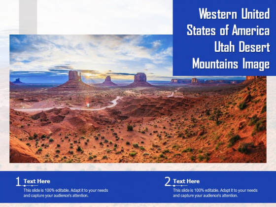 Western United States Of America Utah Desert Mountains Image Ppt PowerPoint Presentation Visual Aids Diagrams PDF