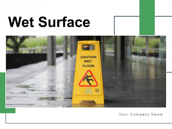 Wet Surface Employee Staircase Safety Ppt PowerPoint Presentation Complete Deck Wet Surface Employee Staircase Safety Ppt PowerPoint Presentation Complete Deck