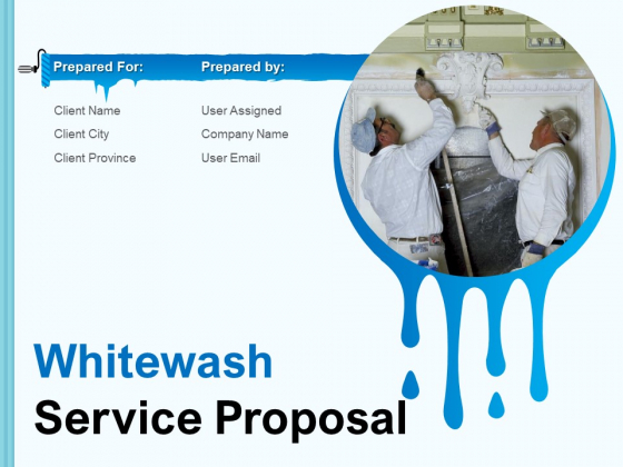 Whitewash Service Proposal Ppt PowerPoint Presentation Complete Deck With Slides Whitewash Service Proposal Ppt PowerPoint Presentation Complete Deck With Slides