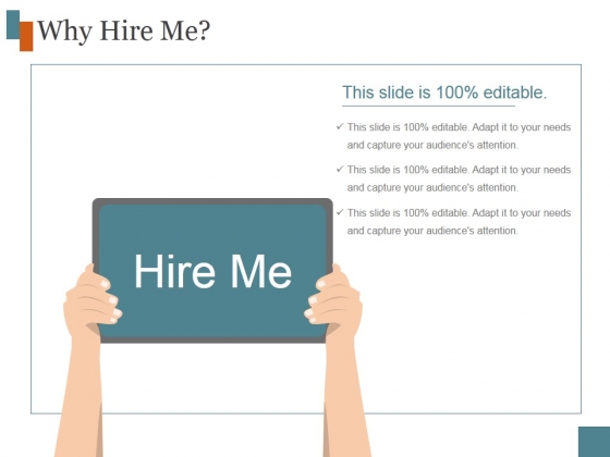 Why Hire Me Ppt PowerPoint Presentation Deck