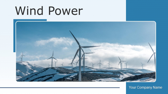 Wind Power Producing Energy Ppt PowerPoint Presentation Complete Deck With Slides