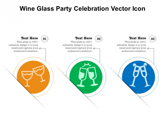 Wine Glass Party Celebration Vector Icon Ppt PowerPoint Presentation Summary Graphics Template PDF