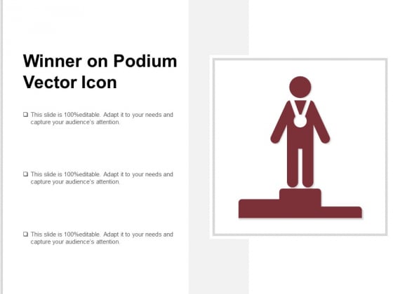 Winner On Podium Vector Icon Ppt Powerpoint Presentation Layouts Rules