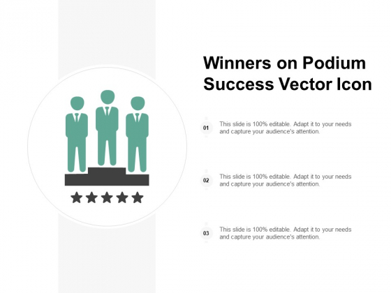 Winners On Podium Success Vector Icon Ppt PowerPoint Presentation Styles Graphics