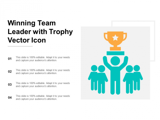 Winning Team Leader With Trophy Vector Icon Ppt PowerPoint Presentation Show Visual Aids