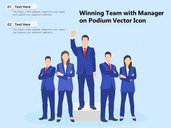 Winning Team With Manager On Podium Vector Icon Ppt PowerPoint Presentation Gallery Background Images PDF