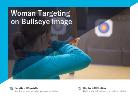 Woman Targeting On Bullseye Image Ppt PowerPoint Presentation Inspiration Maker PDF Woman Targeting On Bullseye Image Ppt PowerPoint Presentation Inspiration Maker PDF