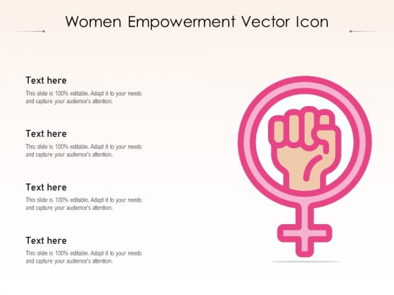 Women Empowerment Vector Icon Ppt PowerPoint Presentation Infographics Icon PDF