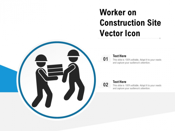 Worker On Construction Site Vector Icon Ppt PowerPoint Presentation File Picture PDF