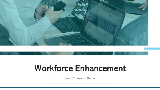 Workforce Enhancement Succession Planning Ppt PowerPoint Presentation Complete Deck With Slides Workforce Enhancement Succession Planning Ppt PowerPoint Presentation Complete Deck With Slides