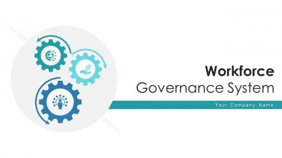 Workforce Governance System Revenue Growth Ppt PowerPoint Presentation Complete Deck With Slides Workforce Governance System Revenue Growth Ppt PowerPoint Presentation Complete Deck With Slides