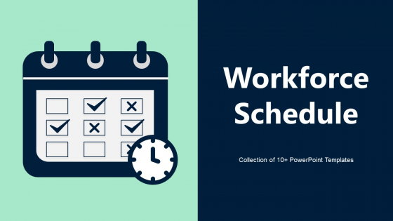 Workforce Schedule Ppt PowerPoint Presentation Complete Deck With Slides Workforce Schedule Ppt PowerPoint Presentation Complete Deck With Slides