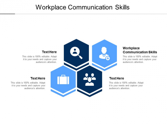 Workplace Communication Skills Ppt PowerPoint Presentation Professional Backgrounds Cpb
