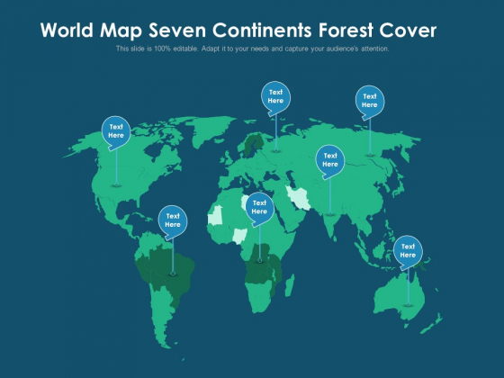 World Map Seven Continents Forest Cover Ppt PowerPoint Presentation Gallery Shapes PDF