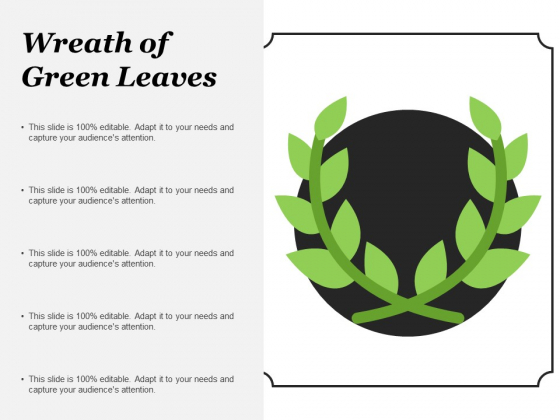 Wreath Of Green Leaves Ppt PowerPoint Presentation Ideas Diagrams