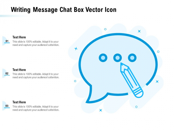 Writing Message Chat Box Vector Icon Ppt PowerPoint Presentation Gallery Designs Download