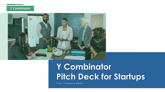 Y Combinator Pitch Deck For Startups Ppt PowerPoint Presentation Complete With Slides Y Combinator Pitch Deck For Startups Ppt PowerPoint Presentation Complete With Slides