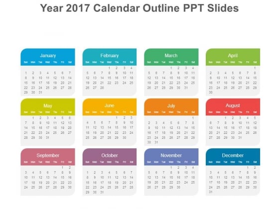 Year 2017 Calendar Outline Ppt Slides Year 2017 Calendar Outline Ppt Slides