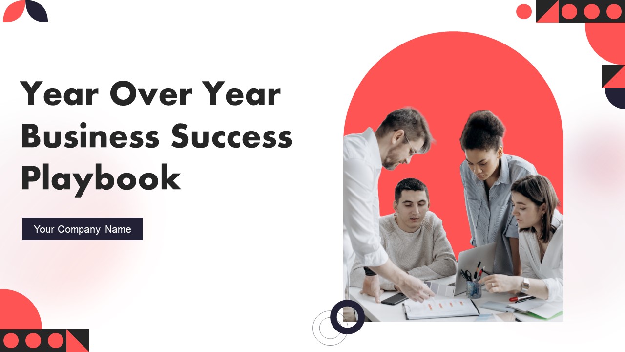Year Over Year Business Success Playbook Ppt PowerPoint Presentation Complete Deck With Slides