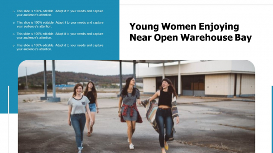 Young Women Enjoying Near Open Warehouse Bay Ppt Infographic Template Guide PDF