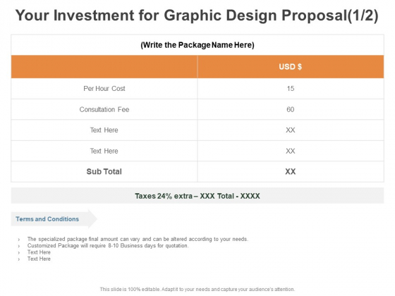 Your Investment For Graphic Design Proposal Consultation Ppt PowerPoint Presentation Gallery Graphics Template Your Investment For Graphic Design Proposal Consultation Ppt PowerPoint Presentation Gallery Graphics Template