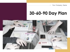 30 60 90 Day Plan Ppt PowerPoint Presentation Complete Deck With Slides 30 60 90 Day Plan Ppt PowerPoint Presentation Complete Deck With Slides
