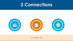 3 Connections Team Management Ppt PowerPoint Presentation Complete Deck With Slides 3 Connections Team Management Ppt PowerPoint Presentation Complete Deck With Slides