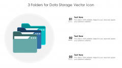 3 Folders For Data Storage Vector Icon Ppt Show Objects PDF