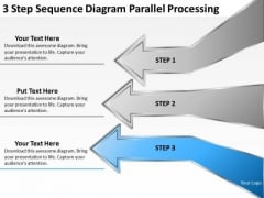 3 Step Sequence Diagram Parallel Processing Ppt Easy Business Plan PowerPoint Slides