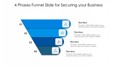 4 Phases Funnel Slide For Securing Your Business Ppt PowerPoint Presentation Gallery Elements PDF