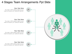 4 Stages Team Arrangements Ppt Slide Ppt PowerPoint Presentation Show Graphics Example PDF 4 Stages Team Arrangements Ppt Slide Ppt PowerPoint Presentation Show Graphics Example PDF