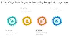 4 Step Cogwheel Stages For Marketing Budget Management Ppt PowerPoint Presentation Gallery Brochure PDF 4 Step Cogwheel Stages For Marketing Budget Management Ppt PowerPoint Presentation Gallery Brochure PDF
