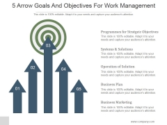 5 Arrow Goals And Objectives For Work Management Ppt PowerPoint Presentation Example File 5 Arrow Goals And Objectives For Work Management Ppt PowerPoint Presentation Example File