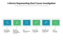 6 Blocks Representing Root Cause Investigation Ppt PowerPoint Presentation Gallery Show PDF 6 Blocks Representing Root Cause Investigation Ppt PowerPoint Presentation Gallery Show PDF