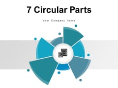 7 Circular Parts Process Marketing Ppt PowerPoint Presentation Complete Deck 7 Circular Parts Process Marketing Ppt PowerPoint Presentation Complete Deck
