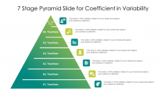7 Stage Pyramid Slide For Coefficient In Variability Ppt PowerPoint Presentation File Maker PDF 7 Stage Pyramid Slide For Coefficient In Variability Ppt PowerPoint Presentation File Maker PDF