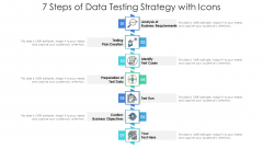 7 Steps Of Data Testing Strategy With Icons Ppt PowerPoint Presentation Gallery Styles PDF 7 Steps Of Data Testing Strategy With Icons Ppt PowerPoint Presentation Gallery Styles PDF