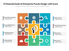 8 Financial Goals Of Enterprise Puzzle Design With Icons Ppt PowerPoint Presentation Gallery Graphics Pictures PDF 8 Financial Goals Of Enterprise Puzzle Design With Icons Ppt PowerPoint Presentation Gallery Graphics Pictures PDF