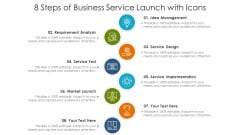 8 Steps Of Business Service Launch With Icons Ppt PowerPoint Presentation Gallery Example PDF 8 Steps Of Business Service Launch With Icons Ppt PowerPoint Presentation Gallery Example PDF