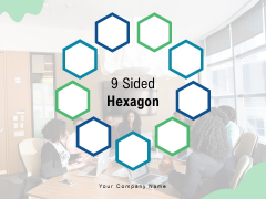 9 Sided Hexagon Management Process Ppt PowerPoint Presentation Complete Deck 9 Sided Hexagon Management Process Ppt PowerPoint Presentation Complete Deck