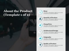 About The Product Originality Ppt PowerPoint Presentation Pictures Outline About The Product Originality Ppt PowerPoint Presentation Pictures Outline