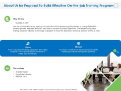 About Us For Proposal To Build Effective On The Job Training Program Ppt PowerPoint Presentation Pictures Graphics Download PDF About Us For Proposal To Build Effective On The Job Training Program Ppt PowerPoint Presentation Pictures Graphics Download PDF