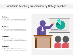 Academic Teaching Presentation By College Teacher Ppt PowerPoint Presentation File Slides PDF Academic Teaching Presentation By College Teacher Ppt PowerPoint Presentation File Slides PDF