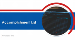 Accomplishment List Ppt PowerPoint Presentation Complete Deck With Slides Accomplishment List Ppt PowerPoint Presentation Complete Deck With Slides