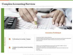 Accounting Advisory Services For Organization Complex Accounting Services Ppt PowerPoint Presentation Pictures Tips PDF