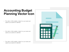 Accounting Budget Planning Vector Icon Ppt PowerPoint Presentation Infographic Template Format Ideas Accounting Budget Planning Vector Icon Ppt PowerPoint Presentation Infographic Template Format Ideas