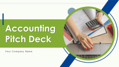 Accounting Pitch Deck Ppt PowerPoint Presentation Complete Deck With Slides