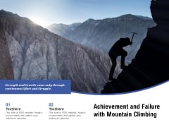 Achievement And Failure With Mountain Climbing Ppt PowerPoint Presentation Icon Portfolio Achievement And Failure With Mountain Climbing Ppt PowerPoint Presentation Icon Portfolio