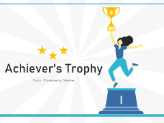Achievers Trophy Competition Winner Ppt PowerPoint Presentation Complete Deck