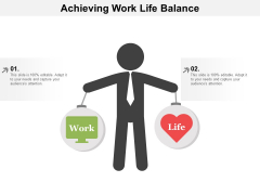 Achieving Work Life Balance Ppt Powerpoint Presentation Summary Inspiration
